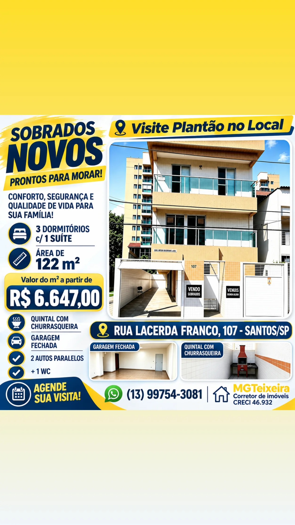 Sobrados novos prontos para morar 3 dormitórios 1 suíte  em Santos
